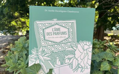 L’ÂME DES PARFUMS : UN LIVRE À RESPIRER. DES ÉMOTIONS À EXPLORER. UN MONDE À DÉCOUVRIR !